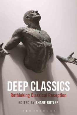 Butler - Deep classics: rethinking classical reception