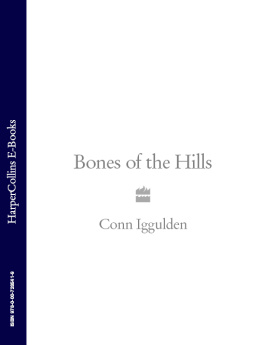 Conn Iggulden - Genghis: Bones of the Hills (Ghenghs Khan: Conqueror Series #3)  