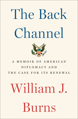Burns - The Back Channel: dispatches from an american diplomat