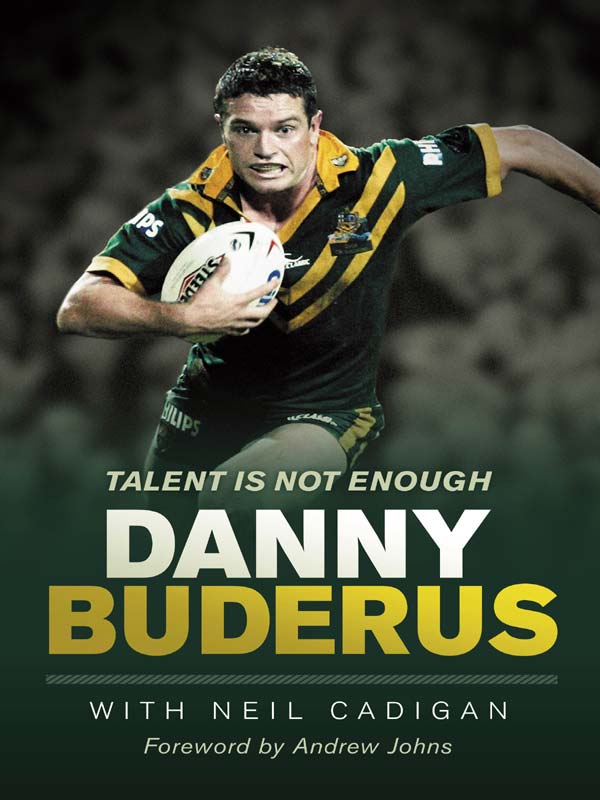 DANNY BUDERUS is a not just a record maker in the toughest rugby league - photo 1