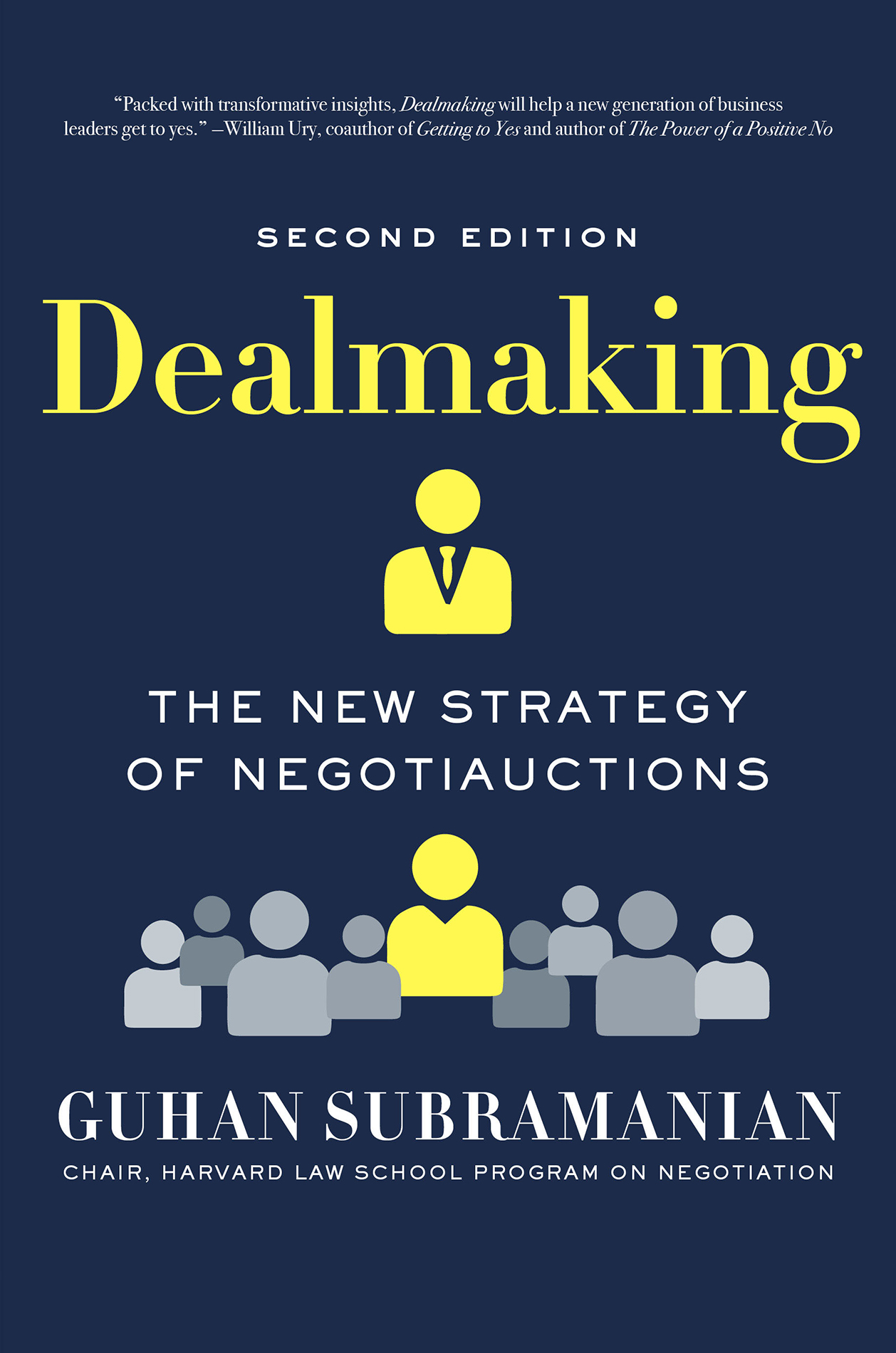 DEAL MAKING THE NEW STRATEGY OF NEGOTIAUCTIONS SECOND EDITION GUHAN - photo 1