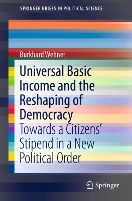 Burkhard Wehner Universal Basic Income and the Reshaping of Democracy