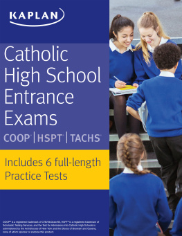 Kaplan Test Prep Catholic High School Entrance Exams: COOP * HSPT * TACHS (Kaplan Test Prep)