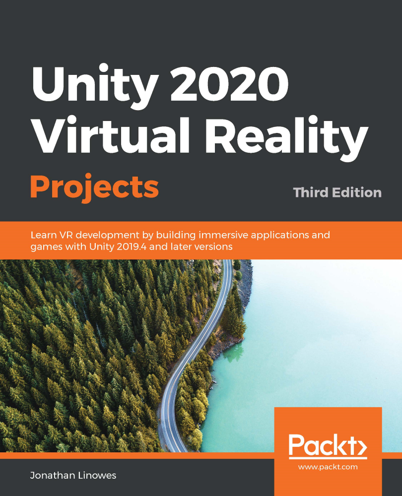 Unity 2020 Virtual Reality Projects Third Edition Learn VR development by - photo 1