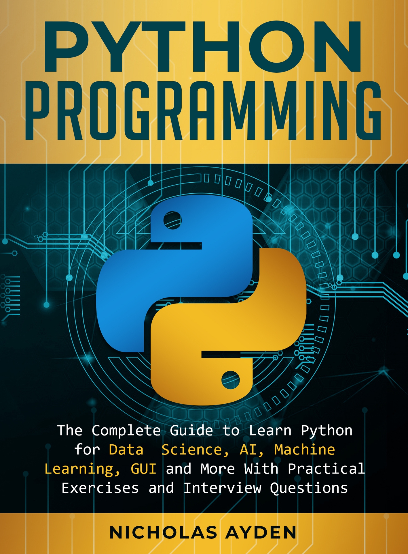 Python Programming The Complete Guide to Learn Python for Data Science AI - photo 1