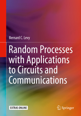 Bernard C. Levy - Random Processes with Applications to Circuits and Communications