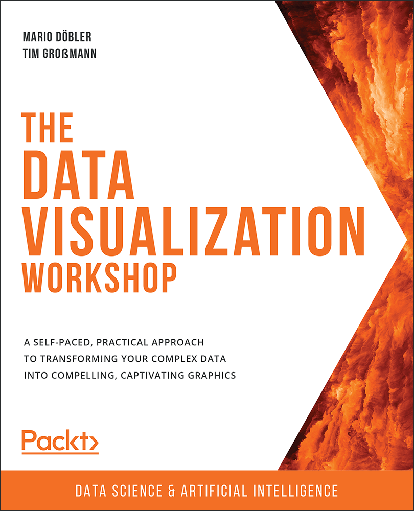 The Data Visualization Workshop A self-paced practical approach to - photo 1
