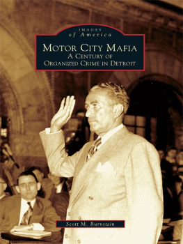 Burnstein - Motor City mafia: a century of organized crime in Detroit