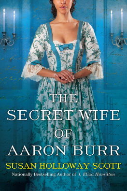 Burr Aaron - The Secret Wife of Aaron Burr