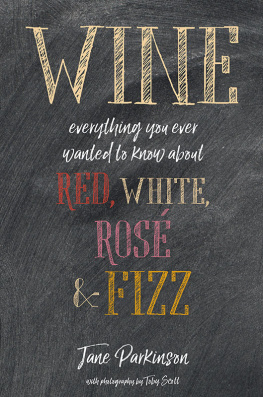 Jane Parkinson Wine Everything you ever wanted to know about red, white, rosé & fizz