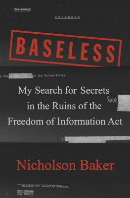 Nicholson Baker Baseless: My Search for Secrets in the Ruins of the Freedom of Information ACT