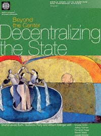 title Beyond the Center Decentralizing the State World Bank Latin - photo 1