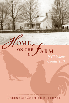 Burkhart Home on the farm: if chickens could talk