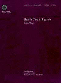 title Health Care in Uganda Selected Issues World Bank Discussion Papers - photo 1