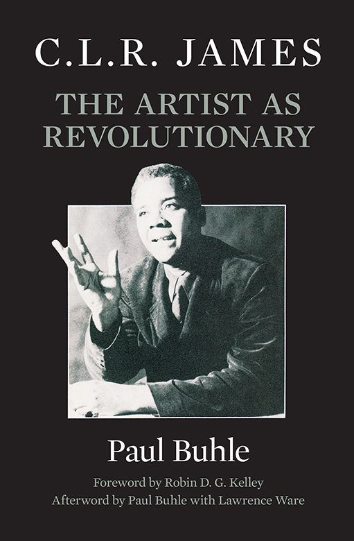 CLR James the Artist As Revolutionary - image 1