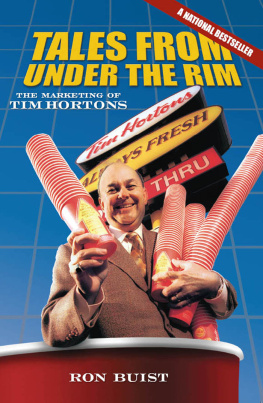 Buist - Tales from under the rim: the marketing of Tim Hortons