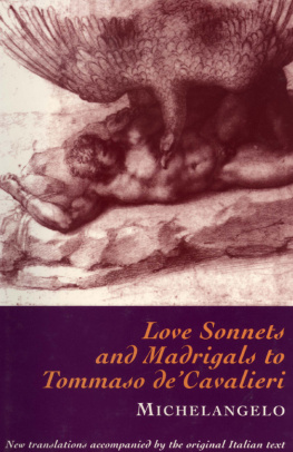 Buonarotti Michelangelo - Love Sonnets and Madrigals to Tommaso deCavalieri