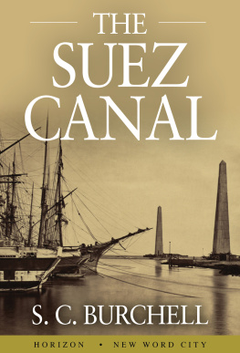 Burchell S. C. - The Suez Canal