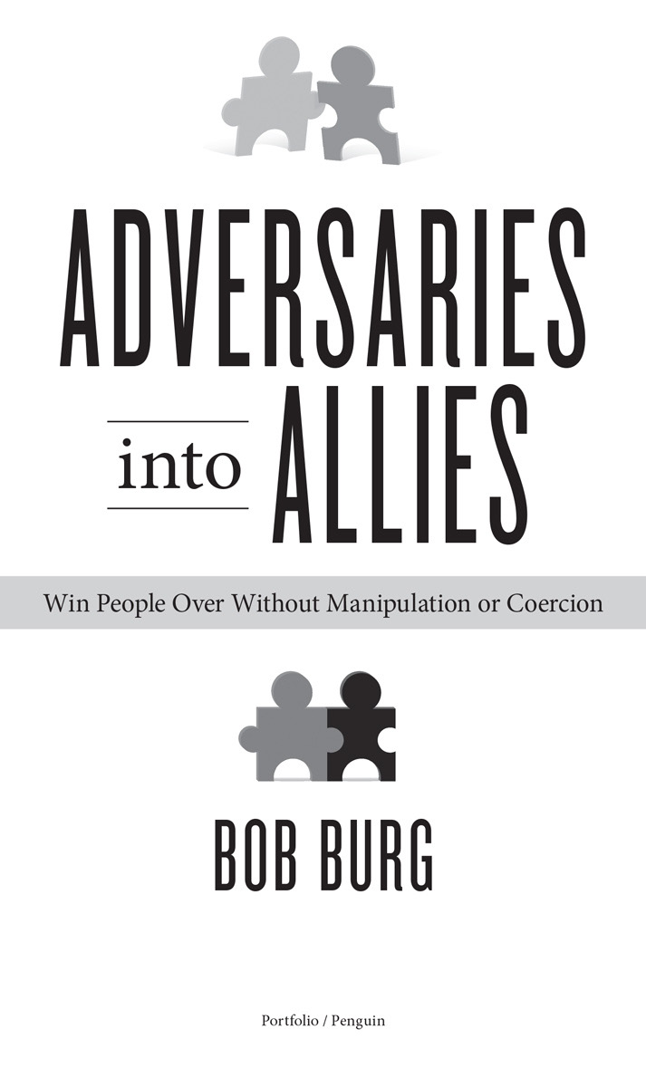 Adversaries into allies win people over without manipulation or coercion - image 2