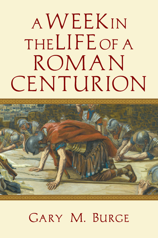 A Week in the Life of a Roman Centurion - image 1