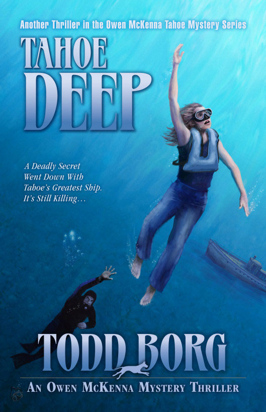 TAHOE DEEP by Todd Borg THRILLER PRESS Published by Thriller Press at - photo 1