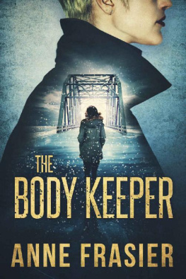Anne Frasier - The Body Keeper (Detective Jude Fontaine Mysteries Book 3)