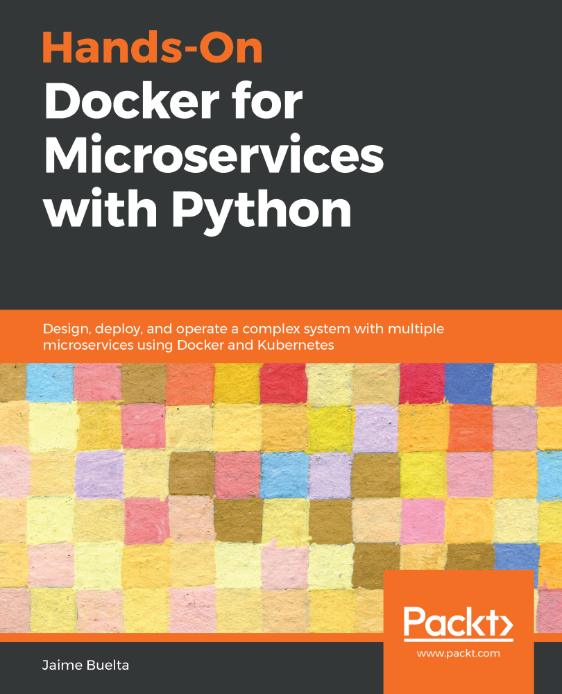 Hands-On Docker for Microservices with Python Design deploy and operate a - photo 1