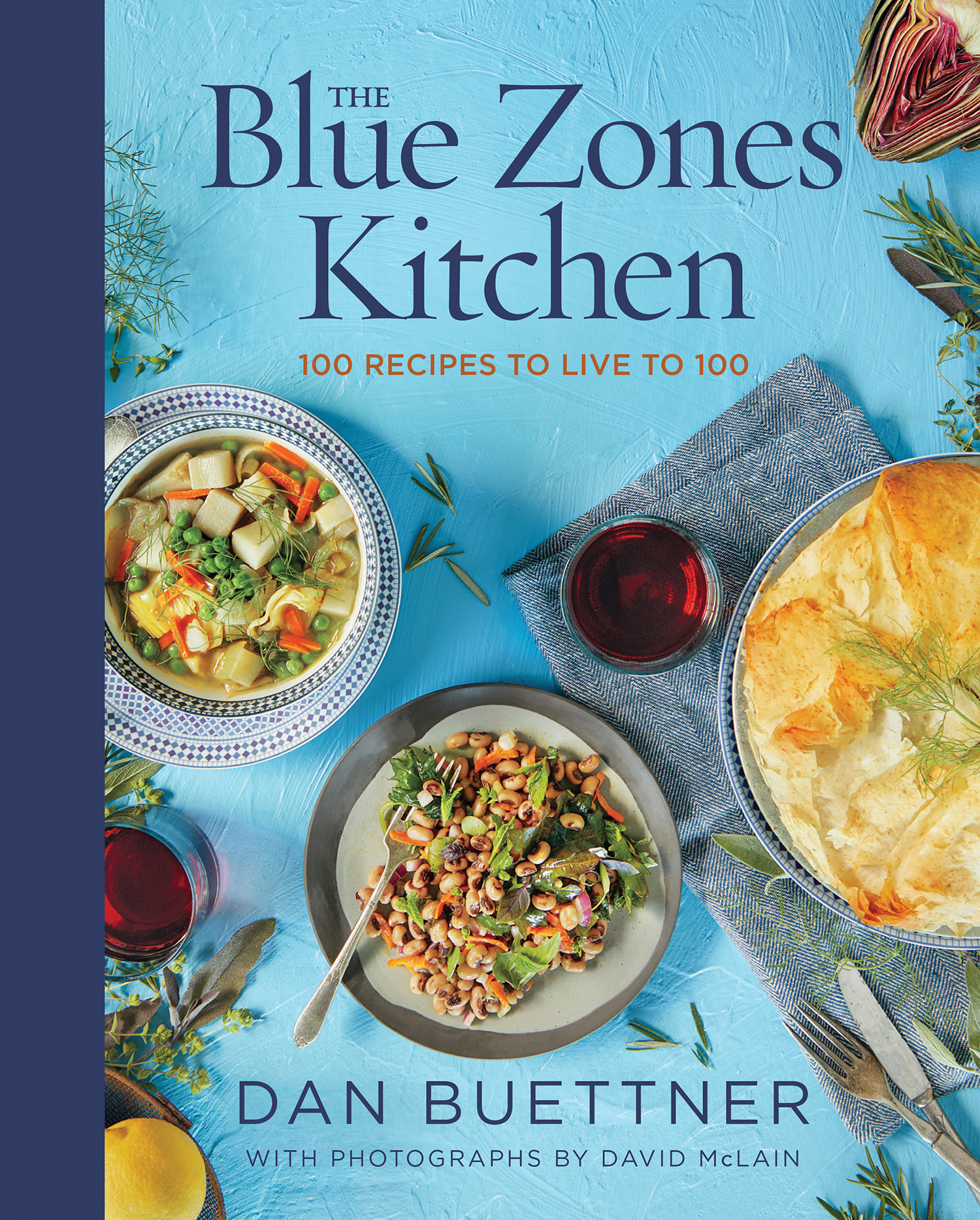 The Blue Zones Kitchen Eating and Cooking Like the Worlds Healthiest People - photo 1