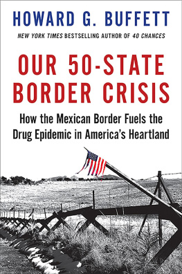 Buffett Our 50-state border crisis: how the Mexican border fuels the drug epidemic across America