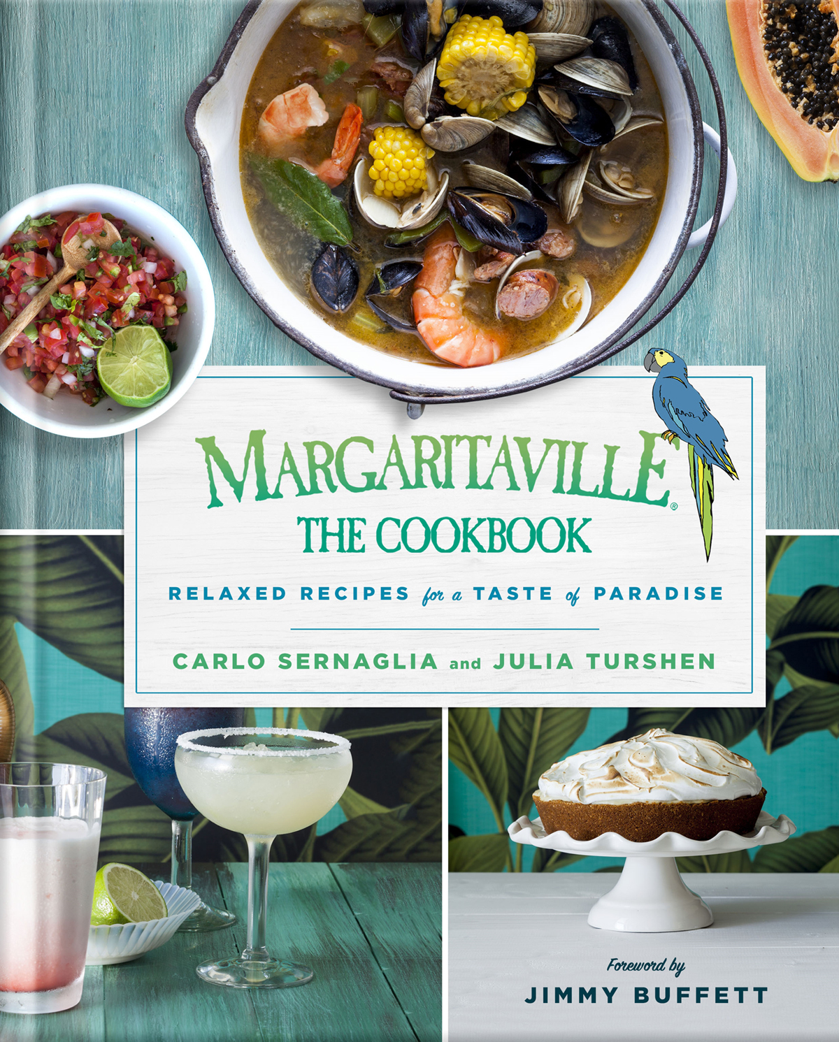 M ARGARITAVILL E THE COOKBOOK RELAXED RECIPES FOR A TASTE OF PARADISE CARLO - photo 1