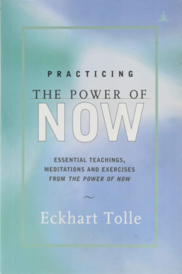 Eckhart Tolle Practicing the Power of Now