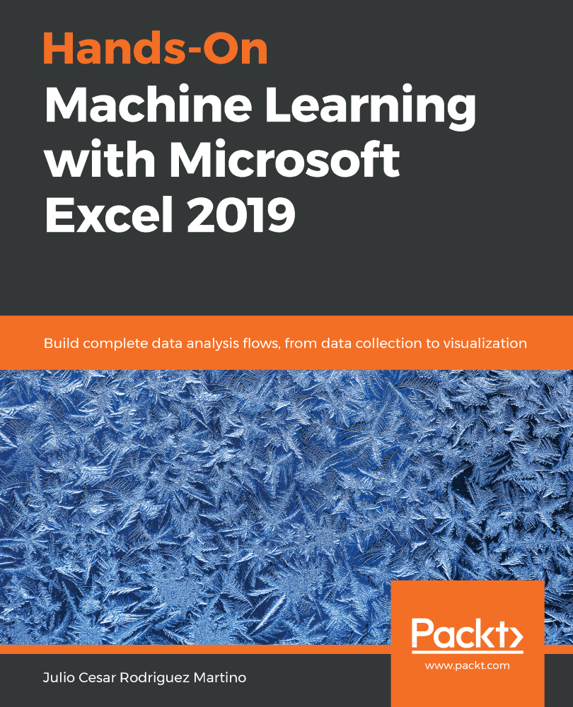 Hands-On Machine Learning with Microsoft Excel 2019 Build complete data - photo 1