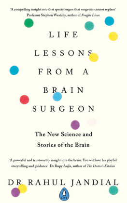 Dr Rahul Jandial Life Lessons From a Brain Surgeon