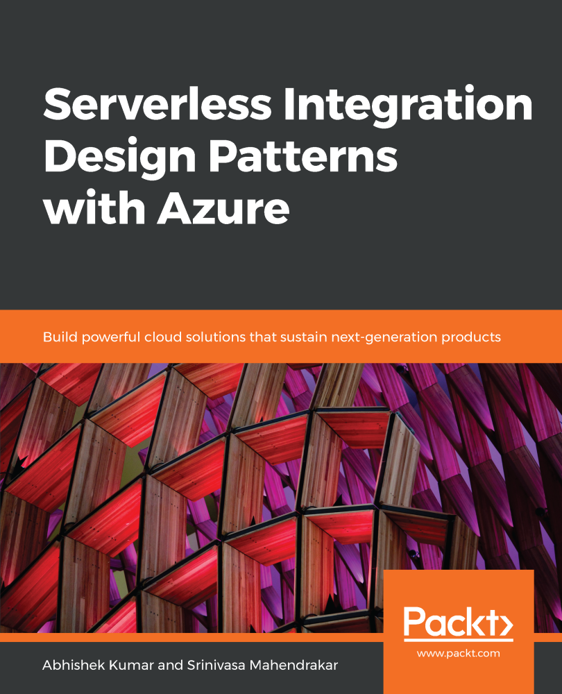 Serverless Integration Design Patterns with Azure Build powerful cloud - photo 1