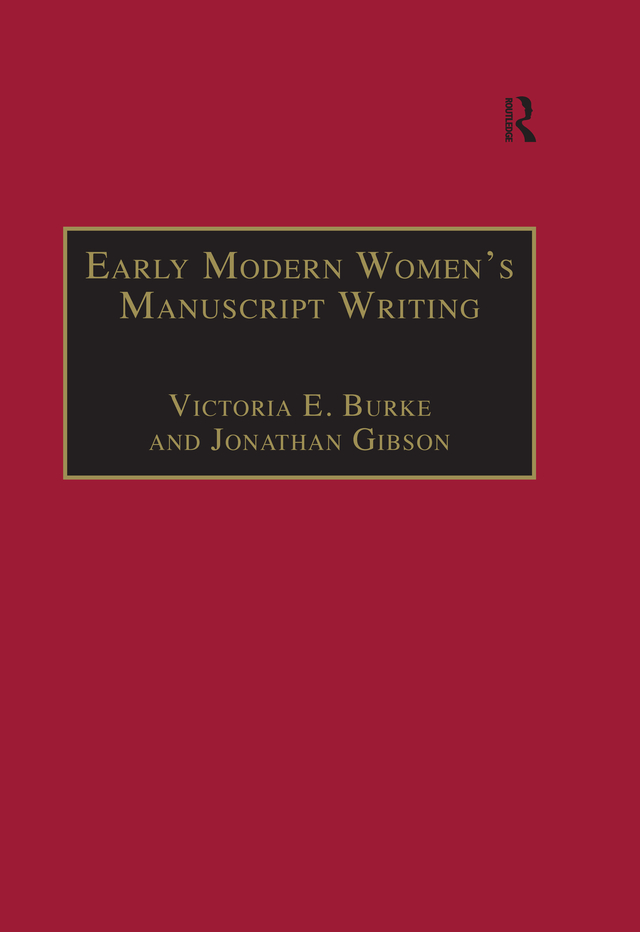 Early Modern Womens Manuscript Writing Because print publishing was often - photo 1