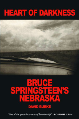 Burke - Heart of Darkness: Bruce Springsteens Nebraska
