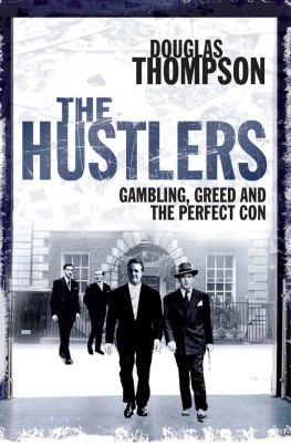 Burke John The hustlers: gambling, greed and the perfect con