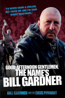 Cass Pennant - Good Afternoon, Gentlemen, the Names Bill Gardner