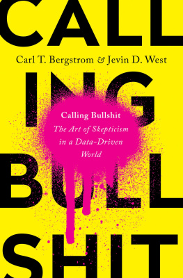 Carl T. Bergstrom - Calling Bullshit: The Art of Skepticism in a Data-Driven World