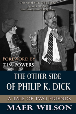 Maer Wilson - The Other Side of Philip K. Dick
