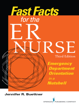 Buettner - Fast Facts for the ER Nurse: Emergency Department Orientation in a Nutshell
