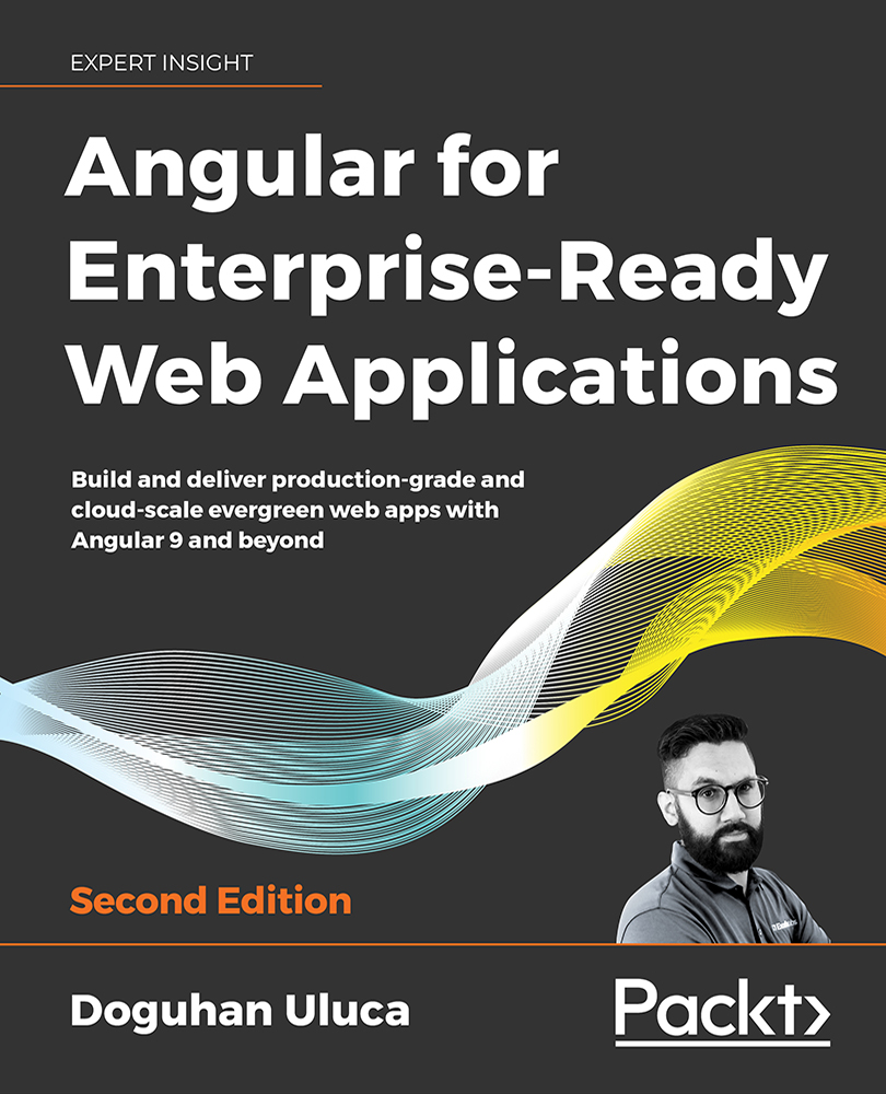 Angular for Enterprise-Ready Web Applications Second Edition Build and - photo 1