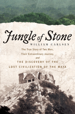 Carlsen Jungle of stone - the extraordinary journey of john l. stephens and frederi