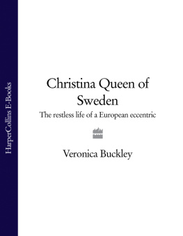 Buckley Veronica - Christina Queen of Sweden