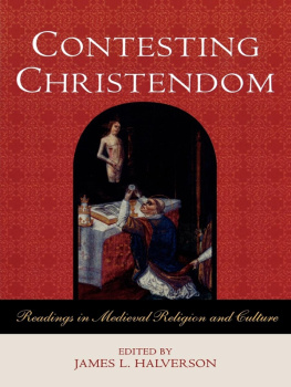 Bull Marcus - Contesting Christendom: readings in medieval religion and culture