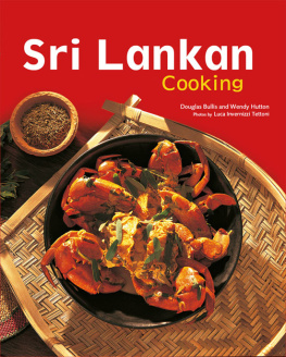 Bullis Douglas - Sri Lankan cooking 64 recipes from the chefs and kitchens of Sri Lanka