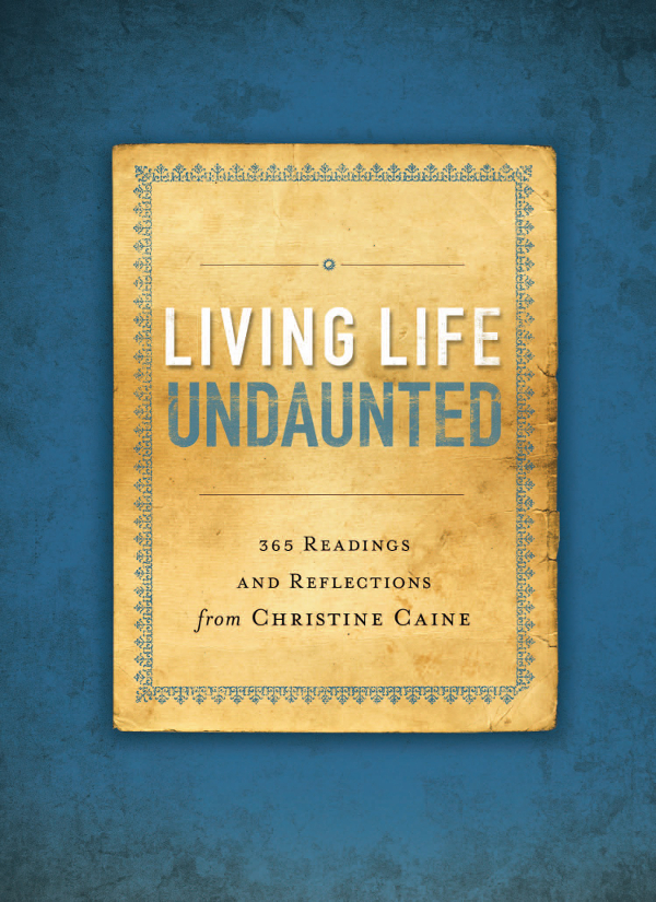 Also by Christine Caine Undaunted Undaunted video curriculum ZONDERVAN - photo 1