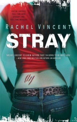 Rachel Vincent - Stray (Shifters, Book 1)