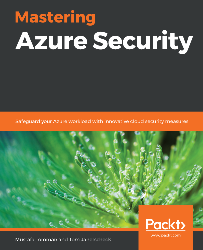 Mastering Azure Security Safeguard your Azure workload with innovative cloud - photo 1