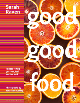 Buckley Jonathan Good good food: recipes to help you look, feel and live well